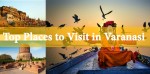 The Best Plan for a Two-Day Tour to Varanasi