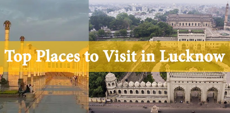 Popular Places to visit in Lucknow - 2 Days Tour Plan